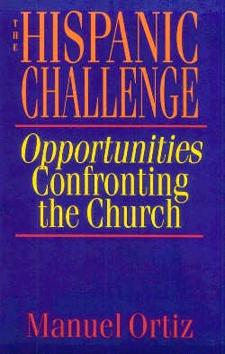 9780830817733 Hispanic Challenge : Opportunities Confronting The Church