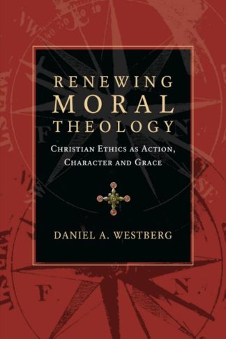 9780830824601 Renewing Moral Theology