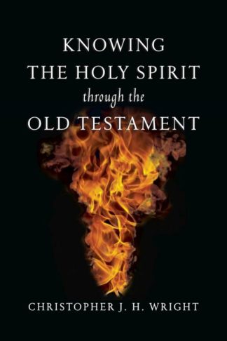 9780830825912 Knowing The Holy Spirit Through The Old Testament