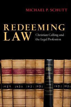 9780830825998 Redeeming Law : Christian Calling And The Legal Profession
