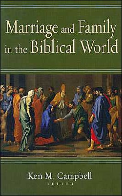 9780830827374 Marriage And Family In The Biblical World