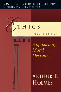 9780830828036 Ethics : Approaching Moral Decisions