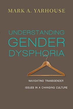 9780830828593 Understanding Gender Dysphoria