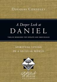 9780830831029 Deeper Look At Daniel (Student/Study Guide)