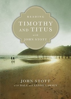 9780830831968 Reading Timothy And Titus With John Stott (Student/Study Guide)