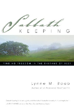 9780830832583 Sabbath Keeping : Finding Freedom In The Rhythms Of Rest
