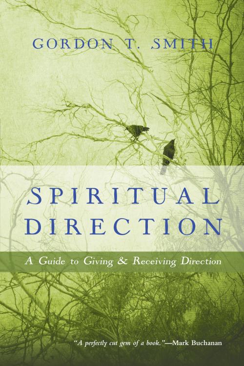 9780830835799 Spiritual Direction : A Guide To Giving And Receiving Direction