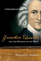 9780830838516 Jonathan Edwards And The Ministry Of The Word