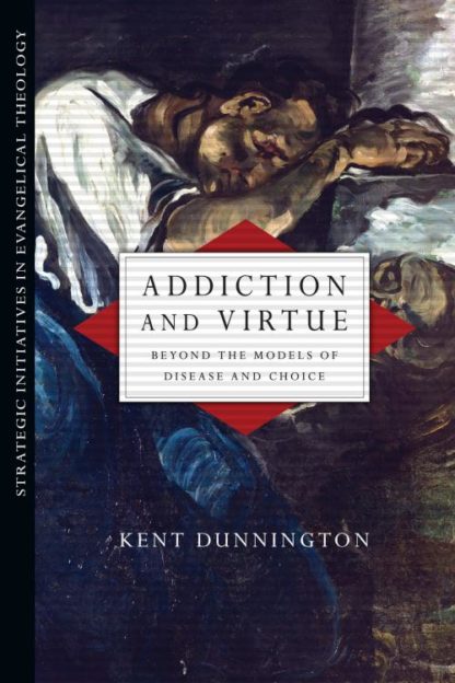 9780830839018 Addiction And Virtue