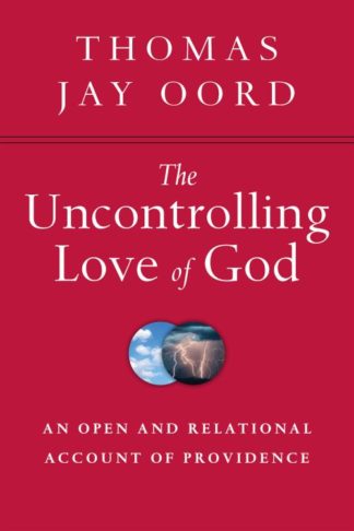 9780830840847 Uncontrolling Love Of God