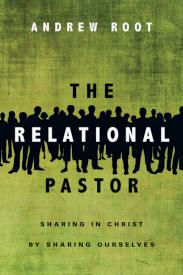 9780830841028 Relational Pastor : Sharing In Christ By Sharing Ourselves
