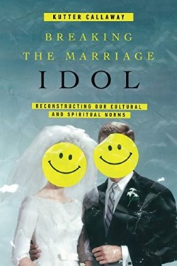 9780830845422 Breaking The Marriage Idol