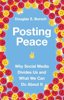 9780830847808 Posting Peace : Why Social Media Divides Us And What We Can Do About It