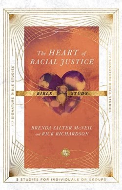 9780830848492 Heart Of Racial Justice Bible Study