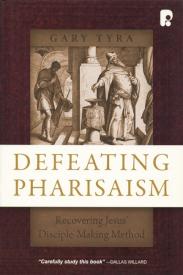 9780830856336 Defeating Pharisaism : Recovering Jesus Disciple Making Method