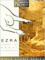 9780834118010 Ezra : Leader Of Moral Restoration (Student/Study Guide)