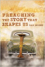 9780834123717 Preaching The Story That Shapes Us