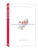9780834124097 Mark : A Commentary In The Wesleyan Tradition