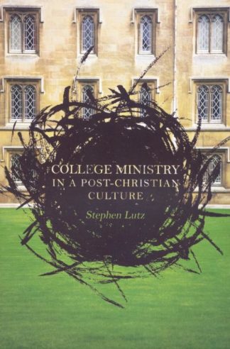 9780834127654 College Ministry In A Post Christian Culture