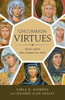 9780834137479 Uncommon Virtues : Seven Saints Who Shaped Our Faith