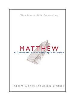 9780834138315 Matthew : A Commentary In The Wesleyan Tradition