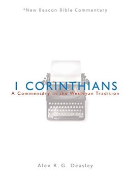 9780834139404 1 Corinthians : A Commentary In The Wesleyan Tradition