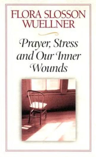 9780835805018 Prayer Stress And Our Inner Wounds