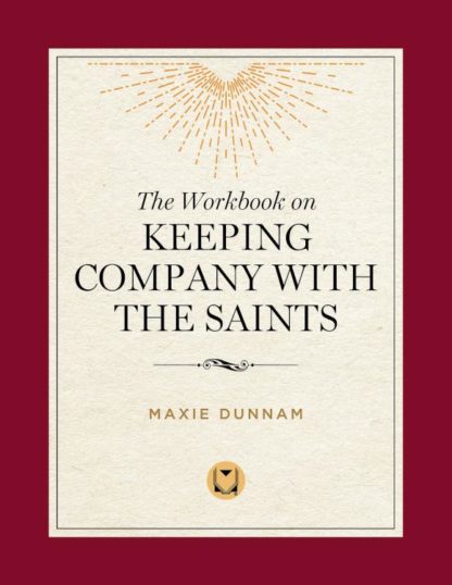 9780835809252 Workbook On Keeping Company With The Saints (Workbook)