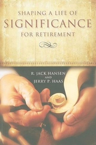9780835810258 Shaping A Life Of Significance For Retirement