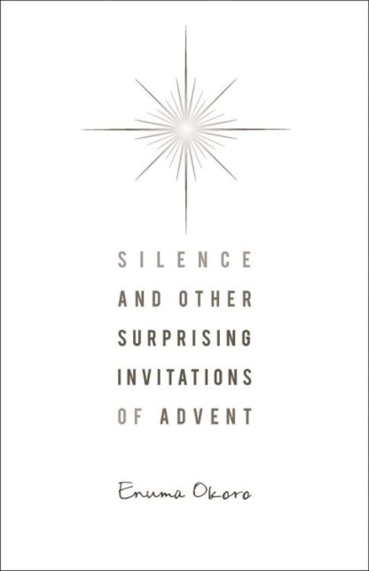 9780835811125 Silence And Other Surprising Invitations Of Advent