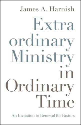 9780835819121 Extraordinary Ministry In Ordinary Time