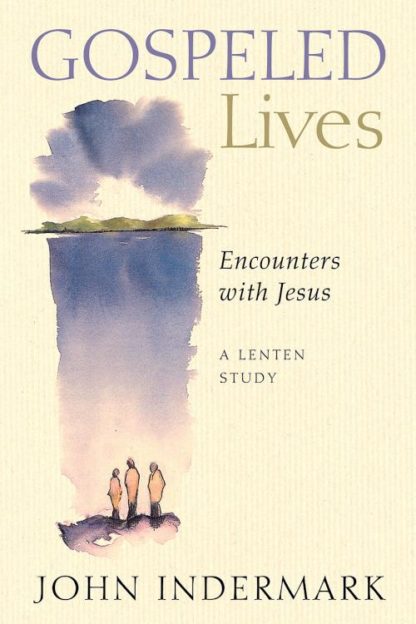 9780835899710 Gospeled Lives : Encounters With Jesus A Lenten Study