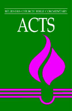 9780836136319 Acts : Believers Church Bible Commentary