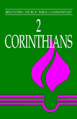 9780836190731 2 Corinthians : Believers Church Bible Commentary