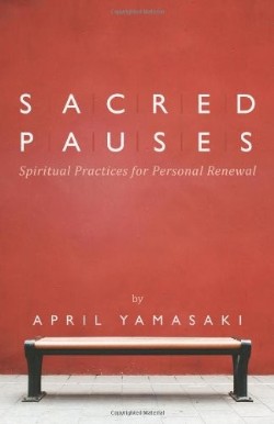 9780836196856 Sacred Pauses : Spiritual Practices For Personal Renewal