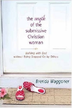 9780842371148 Myth Of The Submissive Christian Woman