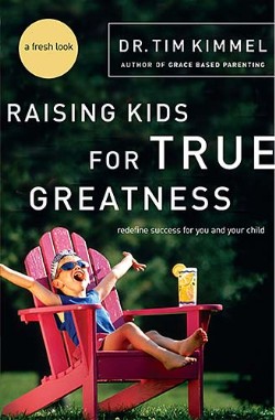 9780849909511 Raising Kids For True Greatness