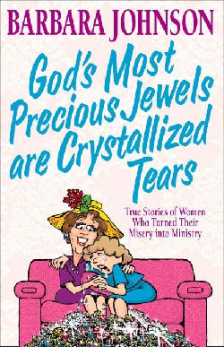 9780849937798 Gods Most Precious Jewels Are Crystallized Tears