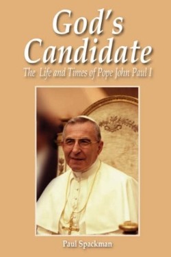 9780852441879 Gods Candidate : The Life And Times Of Pope John Paul 1