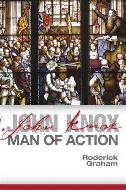 9780861537150 John Knox : Man Of Action