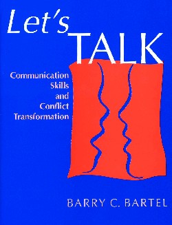 9780873033404 Lets Talk : Communication Skills And Conflict Transformation