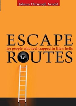 9780874867701 Escape Routes : For People Who Feel Trapped In Lifes Hells