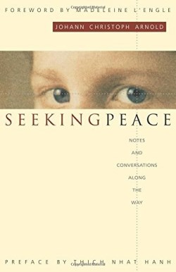 9780874869637 Seeking Peace : Notes And Conversations Along The Way