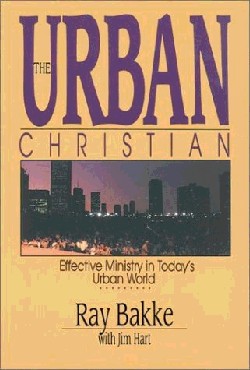 9780877845232 Urban Christian : Effective Ministry In Todays Urban World