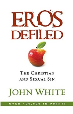 9780877847816 Eros Defiled : The Christian And Sexual Sin