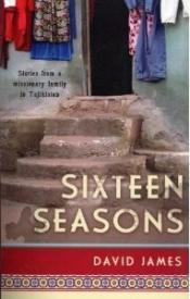 9780878084739 16 Seasons : Stories From A Missionary Family In Tajikistan