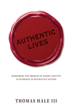 9780878086344 Authentic Lives : Overcoming The Problem Of Hidden Identity In Outreach To