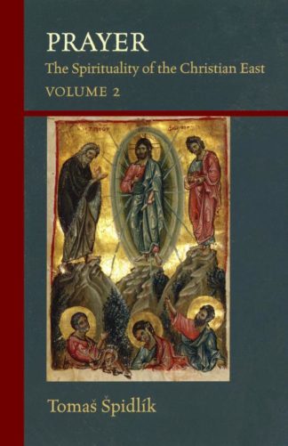 9780879077068 Prayer : The Spirituality Of The Christian East Volume 2