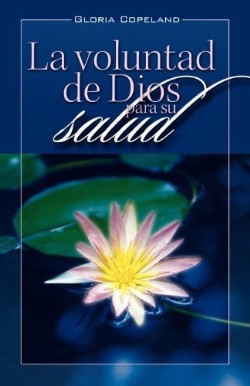 9780881143133 Voluntad De Dios Para Su Salud - (Spanish)