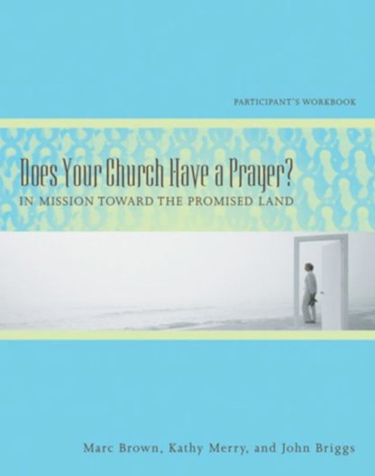 9780881775679 Does Your Church Have A Prayer Participants Workbook (Student/Study Guide)